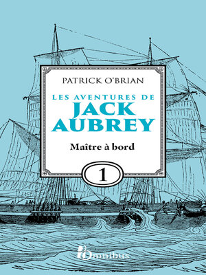 cover image of Les Aventures de Jack Aubrey, tome 1, Maître à bord
